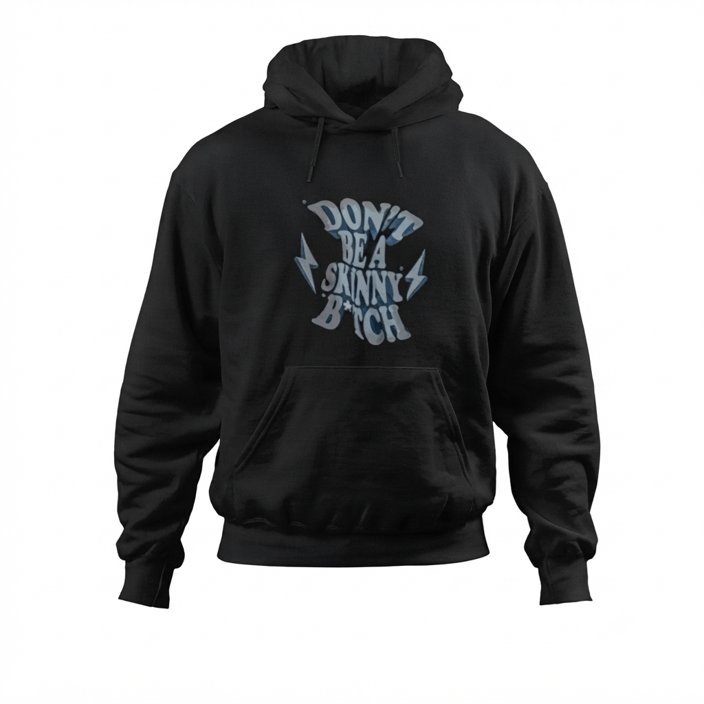 Chris Bumstead Hoodies – Don’t Be a Skinny Btch Edition